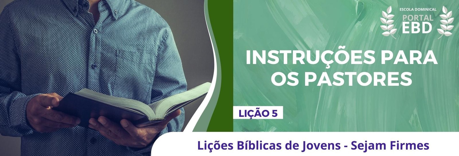 Lição 6 - Qualidades pessoais e essencias para os diáconos III    
